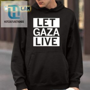 Let Gaza Live Shirt hotcouturetrends 1 3