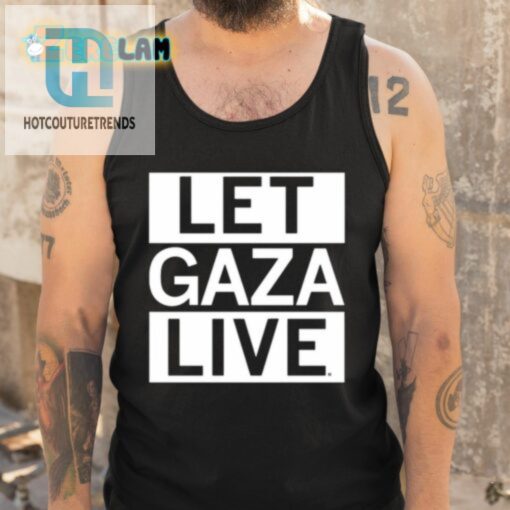 Let Gaza Live Shirt hotcouturetrends 1 4