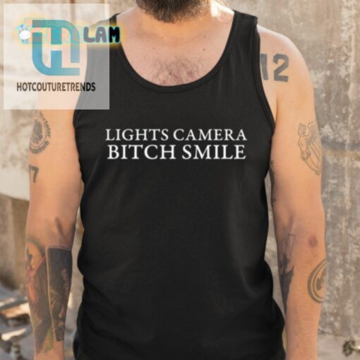 Lights Camera Bitch Smile Shirt hotcouturetrends 1 4