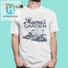 Mamas Garden Come On In While Dads Still Doin Dumb Shiti Shirt hotcouturetrends 1