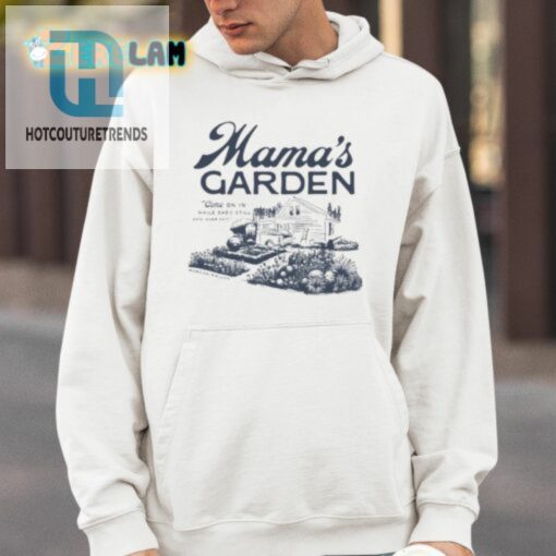 Mamas Garden Come On In While Dads Still Doin Dumb Shiti Shirt hotcouturetrends 1 3