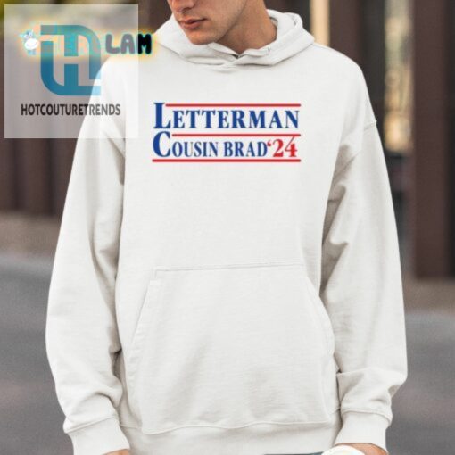 Letterman Cousin Brad 24 Shirt hotcouturetrends 1 3