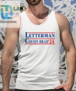 Letterman Cousin Brad 24 Shirt hotcouturetrends 1 4