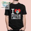 I Love Huge Loads Shirt hotcouturetrends 1