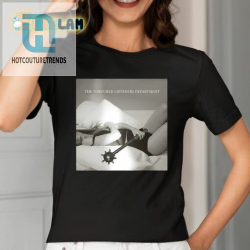 The Tortured Listeners Department Shirt hotcouturetrends 1 13