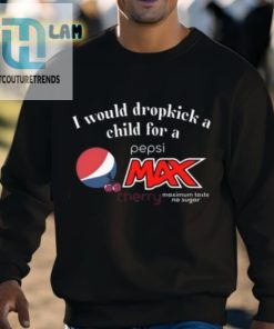 I Would Dropkick A Child For A Pepsi Max Cherry Shirt hotcouturetrends 1 2