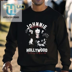 Johnnie Guilbert Hollywood Is Going To Kill Me Shirt hotcouturetrends 1 2