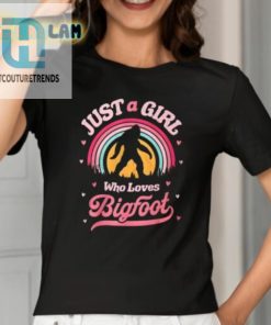 Just A Girl Who Loves Bigfoot Shirt hotcouturetrends 1 1