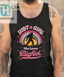 Just A Girl Who Loves Bigfoot Shirt hotcouturetrends 1 4