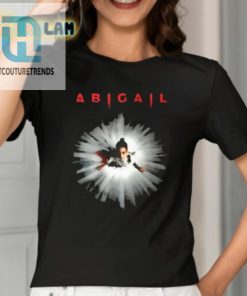 Abigail The Movie Shirt hotcouturetrends 1 1
