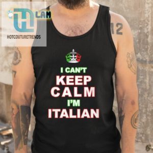 Merican Af I Cant Keep Calm Im Italian Shirt hotcouturetrends 1 9