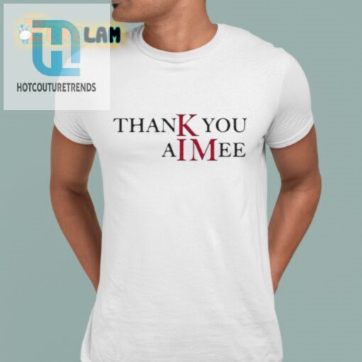 Taylor Thank You Aimee Shirt hotcouturetrends 1 3