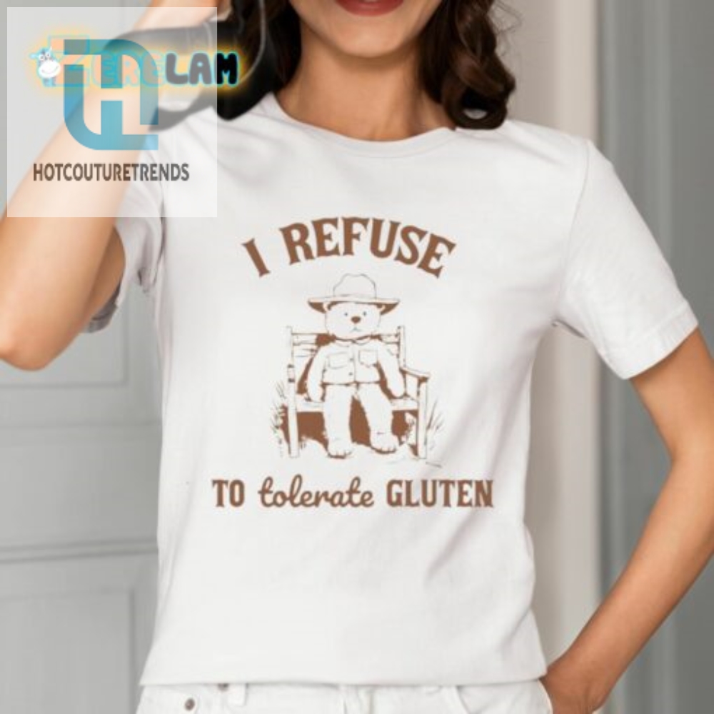 I Refuse To Tolerate Gluten Shirt 
