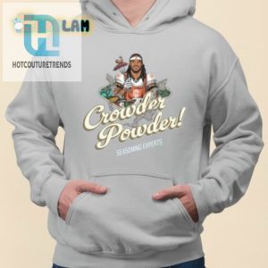 Crowder Powder Seasoning Experts Shirt hotcouturetrends 1 2