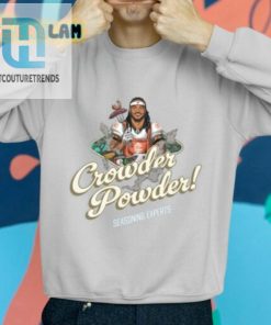 Crowder Powder Seasoning Experts Shirt hotcouturetrends 1 7
