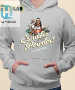Crowder Powder Seasoning Experts Shirt hotcouturetrends 1 8