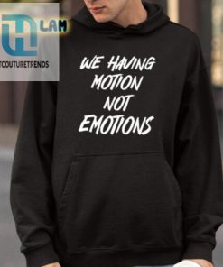 Chad Johnson We Having Motion Not Emotions Shirt hotcouturetrends 1 13