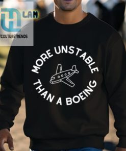 More Unstable Than A Boeing Shirt hotcouturetrends 1 7