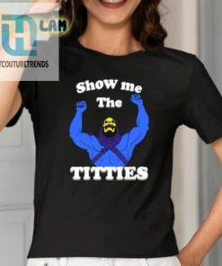 Skeletor Show Me The Titties Shirt hotcouturetrends 1 1