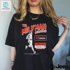 The Milkman Delivers Colton Cowser Baltimore Baseball Guaranteed Fresh Shirt hotcouturetrends 1 3