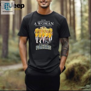 Never Underestimate A Woman Who Understands Basketball And Loves Indiana Pacers 2024 Signatures Shirt hotcouturetrends 1 2