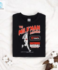 The Milkman Delivers Colton Cowser Baltimore Baseball Guaranteed Fresh Shirt hotcouturetrends 1 6