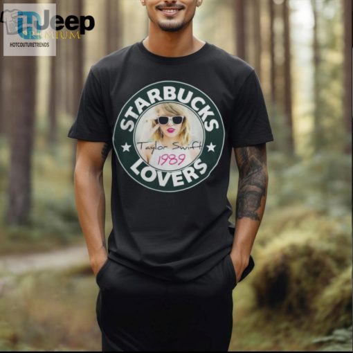 Starbucks Taylor Swift Lovers Cool T Shirt hotcouturetrends 1