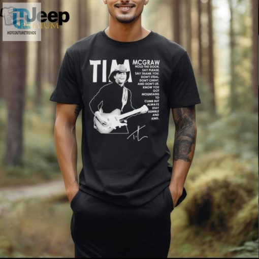 Tim Mcgraw Always Stay Humble And Kind T Shirt hotcouturetrends 1 3