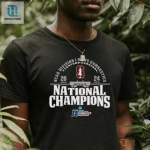 Stanford Cardinal 2024 Ncaa Mens Gymnastics National Champions T Shirt hotcouturetrends 1 2