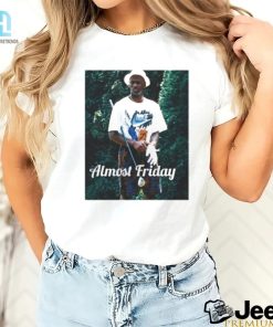 Almost Friday 23 T Shirt hotcouturetrends 1 1