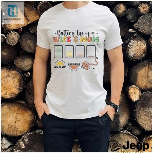 Battery Life Of A Wife Mom Exhausted Sarcastic Shirt hotcouturetrends 1 3