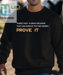 Theres Not A Single Religion That Can Survive The Two Words Prove It Shirt hotcouturetrends 1 2