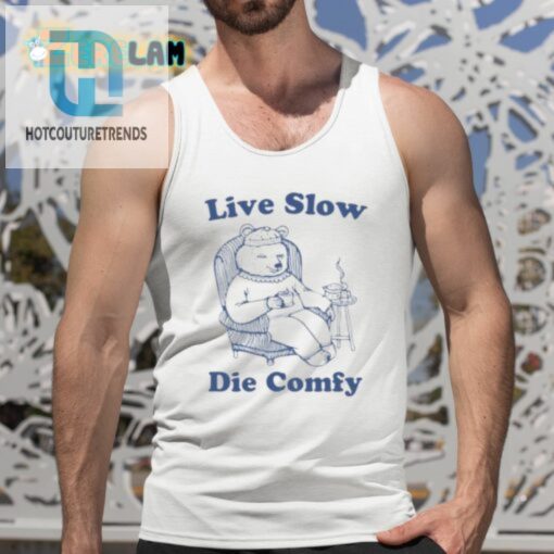 Live Slow Die Comfy Shirt hotcouturetrends 1 4