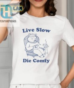 Live Slow Die Comfy Shirt hotcouturetrends 1 6