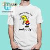 Simpson Nobody Cares Man Nobody Shirt hotcouturetrends 1