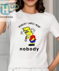 Simpson Nobody Cares Man Nobody Shirt hotcouturetrends 1 1