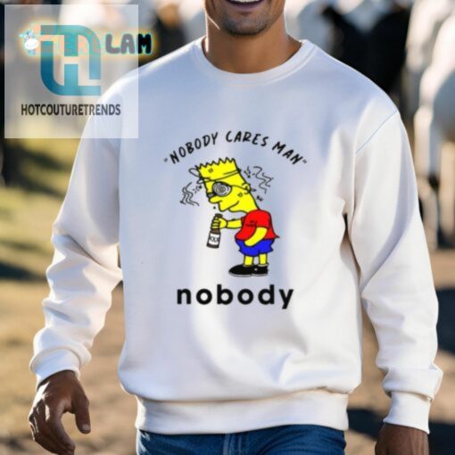 Simpson Nobody Cares Man Nobody Shirt hotcouturetrends 1 2