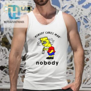 Simpson Nobody Cares Man Nobody Shirt hotcouturetrends 1 4