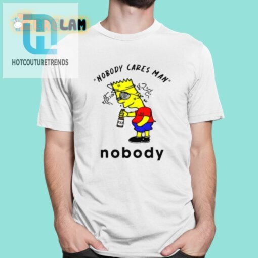 Simpson Nobody Cares Man Nobody Shirt hotcouturetrends 1 5