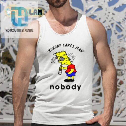 Simpson Nobody Cares Man Nobody Shirt hotcouturetrends 1 9