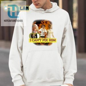 I Cant Fix Him Taylor Shirt hotcouturetrends 1 3