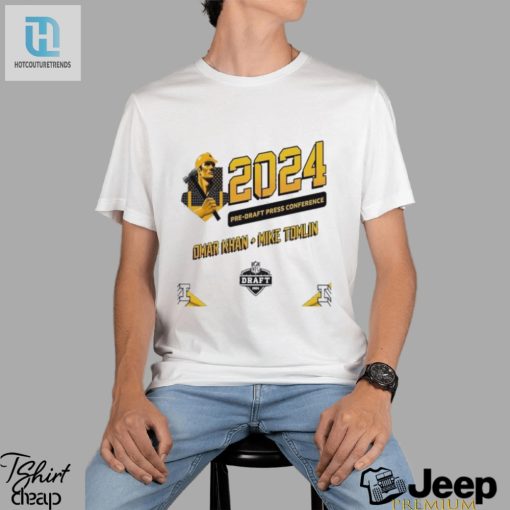 Pittsburgh Steelers 2024 Pre Draft Press Conference Shirt hotcouturetrends 1 1