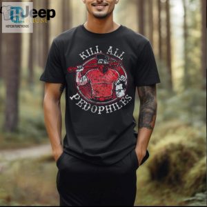 Kill All Pedo Print T Shirt hotcouturetrends 1 2