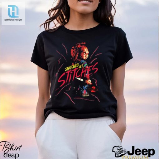 Chucky Snitches Get Stitches New Shirt hotcouturetrends 1 3