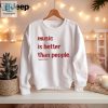 Music Is Better Than People Kanyes Diary T Shirt hotcouturetrends 1