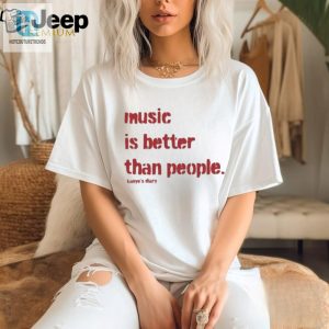 Music Is Better Than People Kanyes Diary T Shirt hotcouturetrends 1 2