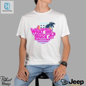 What The Truck Miami Vibe T Shirt hotcouturetrends 1 2