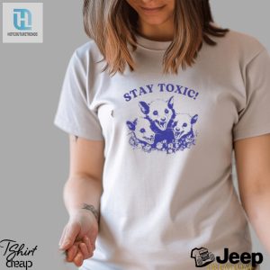 Stay Toxic Trash Panda Shirt hotcouturetrends 1 8