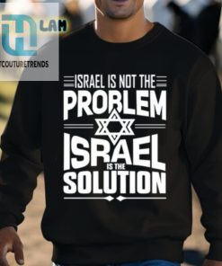 Hananya Naftali Israel Is Not The Problem Israel Solution Shirt hotcouturetrends 1 2