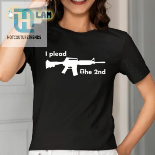 I Plead The 2Nd Shirt hotcouturetrends 1 1